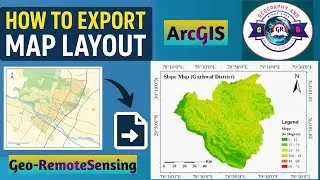 How to Export a Layout Map in ArcGIS