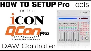 How To Setup Pro Tools on the Qcon Pro DAW Controller by Icon Pro Audio - YouTube