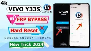 VIVO Y33s Hard Reset FRP Bypass Android 13 ✅ VIVO Y33s SCREEN UNLOCK 🔓 Y33s (V2109) FRP Bypass 2024