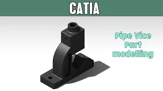 CATIA part tutorials for beginners #9 | Pipe Vice
