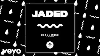 Jaded - Dance Much feat. Ali Story (Official Audio)