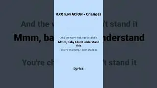 Xxxtentacion - Changes(lyrics) 