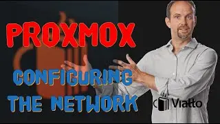Configuring Proxmox Basic Promox Network Settings