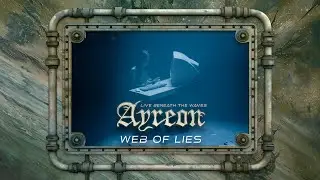 Ayreon - Web Of Lies (01011001 - Live Beneath The Waves)