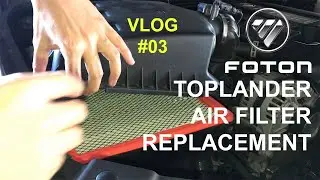 Foton Toplander Air Filter Replacement