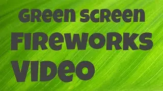Green screen fireworks video