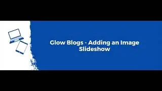 9   Adding an Image Slideshow