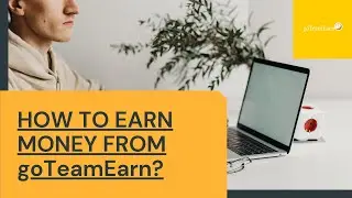 How to earn money from goTeamEarn