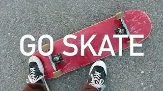 GO SKATE