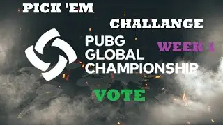 PGC2021 PICK'EM CHALLANGE WEEK 1 VOTE_التصويت في بطولة ببجي ستيم : ويك١