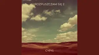 Rozpuszczam Się 2