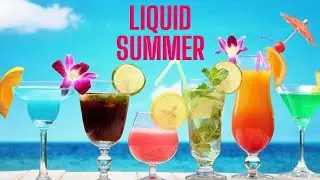 Liquid Summer
