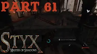 Lets Play Styx Master of Shadows 