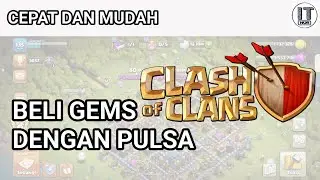 BELI GEMS COC PAKE PULSA, Hanya 1 Menit