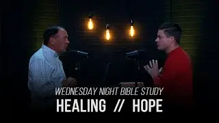 Bible Study | Healing - Hope