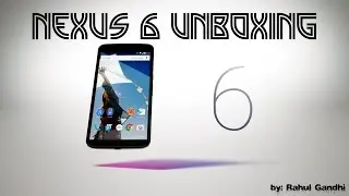 Nexus 6 Unboxing