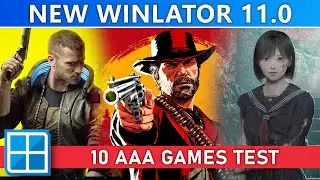 New WINLATOR 11.0 - 10 AAA Games Tested | PC Emulation on Android