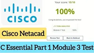 Cisco Netacad || Cisco programming C Essential Part1 Module 3 Test Answer (100%) marks ||  #CISCO🎥