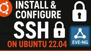 How to Install and Configure SSH on Ubuntu 22.04 in EVE-NG | Step-by-Step Tutorial