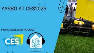 Yarbo at CES2025 | Home Assistant Podcast