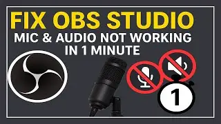 How to Fix OBS Studio Microphone & Audio Not Working (Windows 10/11): quick and complete tutorial
