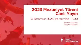 BİLGİ Mezuniyet Törenleri 2023 | 2. Gün | 11.00