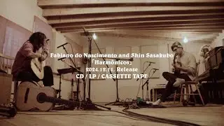 Fabiano do Nascimento and Shin Sasakubo - Harmônicos (Teaser)