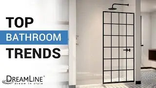 Top Bathroom Trends of 2021 by DreamLine Shower Doors | Bathroom Inspiration 2021