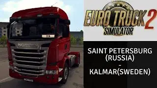 ETS2 ProMods V2.17 + RusMap V1.7.3 :  Saint Petersburg(Russia) - Kalmar(Sweden)