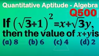 Q500 | If (√3+1)^2=x+√3 y, then the value of (x+y) is