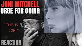 first time hearing | Joni Mitchell - Urge For Going | Reaction!!