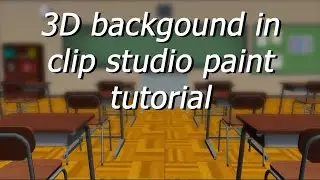 Easy Backgrounds with 3D in Clip Studio Paint