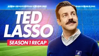 Ted Lasso - Season 1 | RECAP