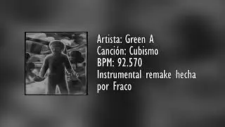 Green A - Cubismo [Instrumental remake]