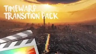 Timewarp Transition Pack - Final Cut Pro X