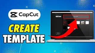 How to Create Template in Capcut