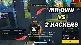 MR OWII VS 2 HACKERS IN BR-RANK MATCH 🤣 | GARENA FREE FIRE