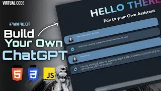 Build your own ChatGPT Using HTML, CSS & JS🔥 | #7 Mini Project