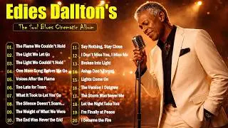 Best Album Soul Blues - Eddie Dalton's - This music will stay in your mind forever