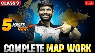 Complete Map Work for Class 9th | Secure Your 5 Marks | Class 9th SST 2026