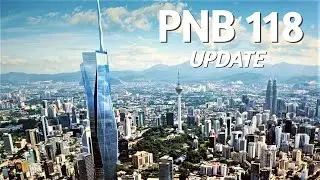 The World's Second Tallest Building | PNB 118 Almost Complete!