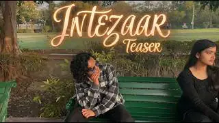 Intezaar Teaser | 4K| What if production