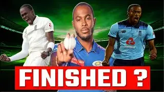 Jofra Archer is FINISHED ?