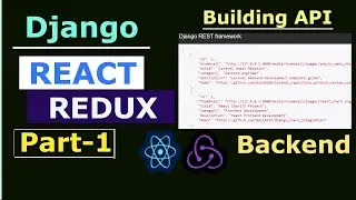 Django + React +  Redux Project Part-1 || Build Backend | REST API With Django Rest Framework🔥🔥