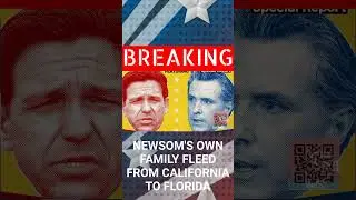 KNOCKOUT:DeSantis Says Gavin Newsom's OWN Family Escaped from California to Florida!