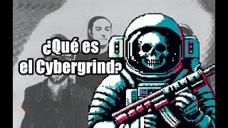 ¿Qué es el Cybergrind?