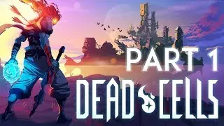 Dead Cells PC Gameplay Walkthrough PART 1 (No Commentary)