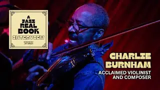 Charlie Burnham | A Jazz Real Book INTERVIEW