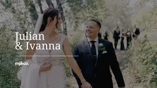 The Wedding of Julian & Ivanna [Feature]