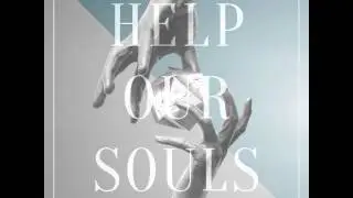 Nihils - Help Our Souls (Since Now Remix)